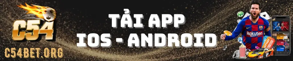 Tải app C54 | Link và cách tải nhanh trên IOS và Android 1 tải app C54 cho cả IOS và Android